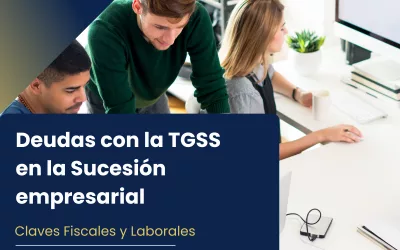 Sucesión de Empresas y responsabilidades con la TGSS